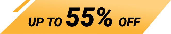 UP TO 55% OFF